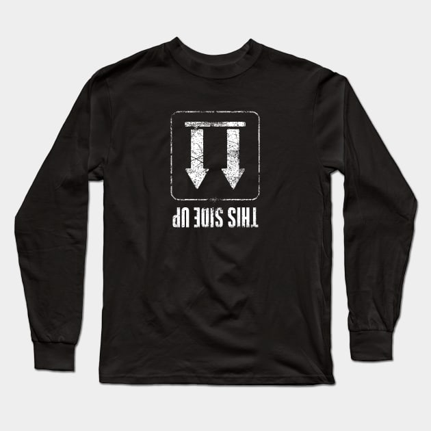 This Side Up Side Dow, Packaging Symbol, humor, Long Sleeve T-Shirt by StabbedHeart